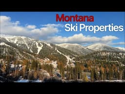 BUYING Montana SKI Properties