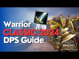 Warrior DPS Lvl 60 Guide - WoW Classic 2024 Fresh