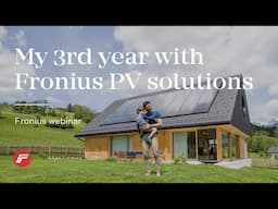 Webinar: My 3rd year with Fronius PV solutions