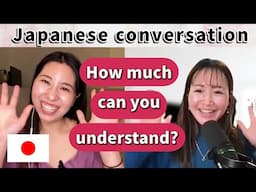 【Easy Japanese conversation】with a friend