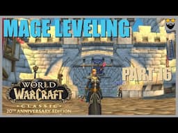 World of Warcraft Classic Era - Chill Gameplay - Human Mage Part 16 - Gameplay Walkthrough