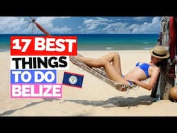 17 Best things to do in Belize in 2022!