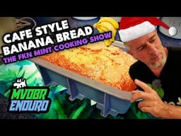 Cafe Style Banana Bread Recipe: The Fkn Mint Cooking Show