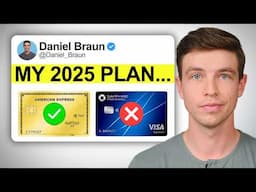 My NEW 2025 Credit Card Strategy (& 2024 Recap)