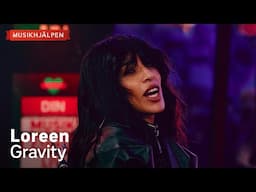 Loreen - Gravity / Musikhjälpen 2024