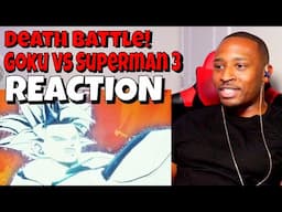 Death Battle - Goku Vs Superman 3 REACTION | DaVinci REACTS