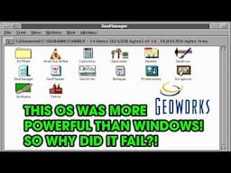 Microsoft and Apple Wanted This OS – GeoWorks Rise and Fall