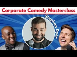 Corporate Comedy Masterclass with Stephan Dyer