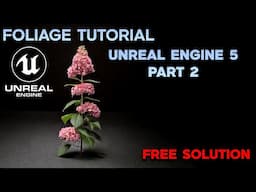 Experience Unreal Engine 5 Like a PRO with FREE Foliage Tools! (Part 2)