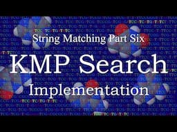 String Matching 6. KMP Search Implementation