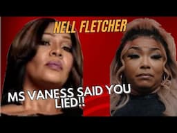 MELODY'S MOM SAID NELL FLETCHER IS A LIAR; YALL GONNA STOP PLAYING WITH HER!