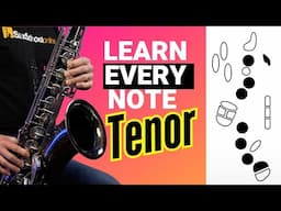 How to play EVERY note on Tenor Saxophone for beginners