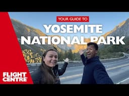 The Top 5 Things To Do In Yosemite National Park | Travel Guide