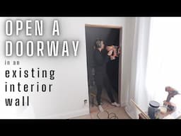 The BEST Way to Create an Interior Doorway Opening on an Existing Wall