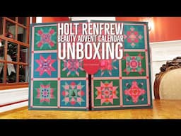 Holt Renfrew Beauty Advent Calendar Unboxing