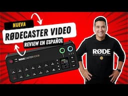 RODECaster Video 2024, En Español Resumen Completo.