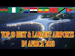 Top 10 Largest and Beautiful Airports in Africa 2024 | Top 10 Best Airports In Africa (NEW RANKING)