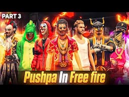 Adam K Sath Boht Galat Hua 🥺|Pushpa in Free Fire Part 3 💫