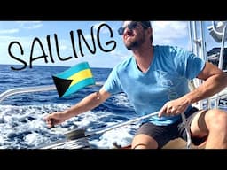 SAILING BAHAMAS + REALTIME Update| Sailing Vlog