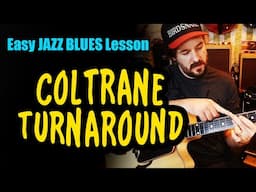 The Coltrane Turnaround for Blues Guitar - Easy Jazz Chord Progression Lesson