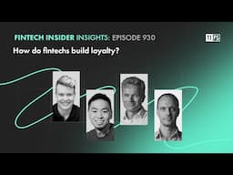 930. Insights: How do fintechs build loyalty? With Monzo and Yonder