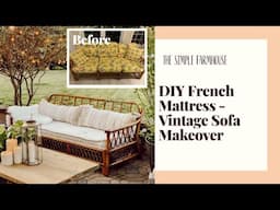 DIY French Mattress - Vintage Sofa Makeover