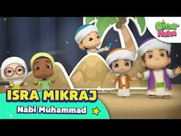 Isra Mi'raj | Lagu Anak Islami | Omar & Hana Episode Spesial