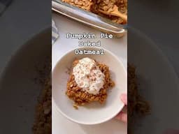 🎃Pumpkin Pie Baked Oatmeal!