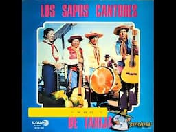 LOS SAPOS CANTORES DE TARIJA (ÁLBUM COMPLETO)