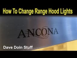 DIY Ancona range hood light replacement