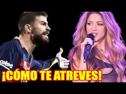 ¡Cómo Te Atreves! ¡piqué Enojó Cuando Shakira Reveló Esto Sobre Él Tras La Ruptura! Shakira No Miedo