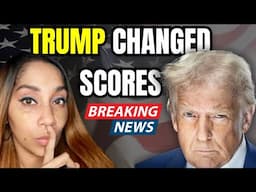 LIVE: Trump 3 MASSIVE Credit Score Changes Coming in 2025 That Will Impact YOU!