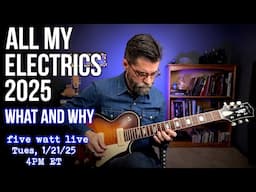 All My Electrics 2025: State of the Collection, What and Why