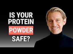 Top Toxins in Protein Powder + Which One is Best? | Oliver Chamby