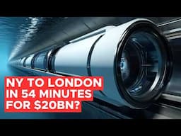 Inside the $20 Billion (or $20 Trillion) Plan to Link New York and London