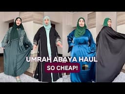 UMRAH ABAYA HAUL || SO CHEAP!!!!!!!