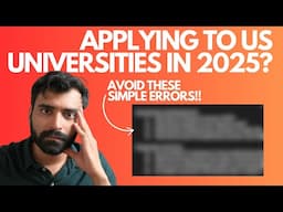 Applying to US Colleges? Don’t Make These MISTAKES!