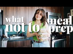 Meal Prep This NOT That | aka what not to meal prep and what to cook instead with recipes