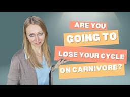 The Shocking Truth About Your Cycle on Carnivore!