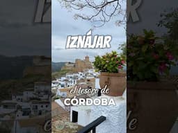 IZNÁJAR 💚 el pueblo más bonito de Córdoba