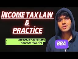 Income Tax Law and Practice For BBA 3rd Semester | Important Questions