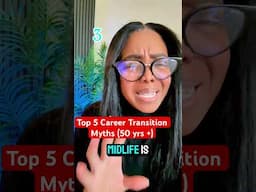 Top 5 Career Transition Myths- Over 50