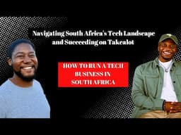 Daliso Ngoma: Tech Entrepreneurship in SA, Succeeding on Takealot & Expanding Your Tech Horizon