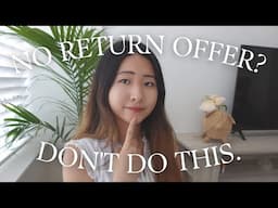 What to Do If You Didn’t Get a FT Return Offer from Your Summer Internship & Giveaway Worth $600+