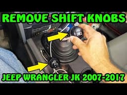 How to remove shift knobs in a JEEP Wrangler JK 2007-2017 with no damage to knobs