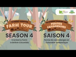 La Grande Tournée des Fermes Canadiennes S4 : Épisode 10 - ferme de canneberges