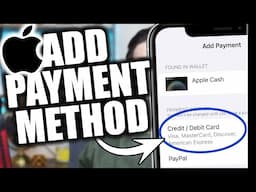 How to Add Payment Method on iPhone for App Store (2025 Edition)