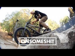 ONSOMESHIT - OUT OF STOCK - SF BMX TRIP 2020