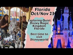 Exploring Quiet Disney Magic Kingdom Florida | Best time to visit Disneyworld