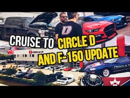 Twin Turbo F-150 Update!!! & Cruise to Circle D